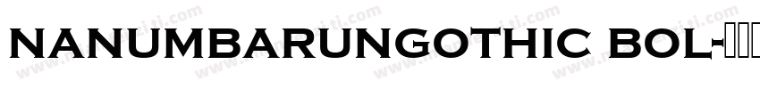 nanumbarungothic bol字体转换